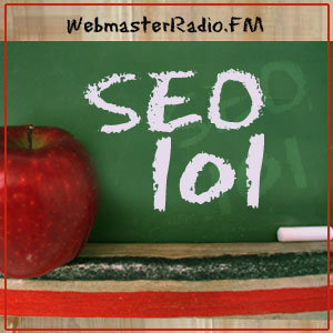 The SEO 101 logo from WebmasterRadio.FM - click to see the show archives