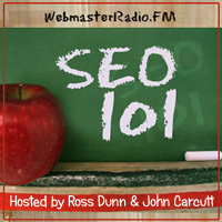 SEO 101 radio show logo - the show is hosted by veteran SEOs Ross Dunn and John Carcutt and it airs live every Monday at 2pm PST, 5pm EST on WebmasterRadio.fm