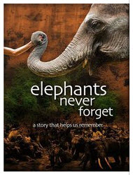 The cover for the documentary movie "Elephants Never Forget"