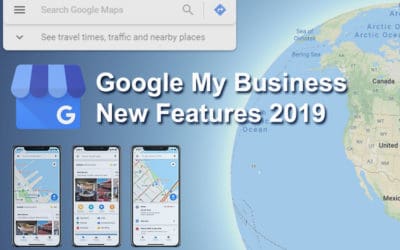 Maximize Your Google My Business Listing with New Features in 2019
