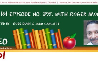 SEO 101 Episode 395: Interview with Roger Montti on Google Passages, Link Building, and More