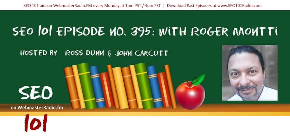 SEO 101 Episode 395: Interview with Roger Montti on Google Passages, Link Building, and More