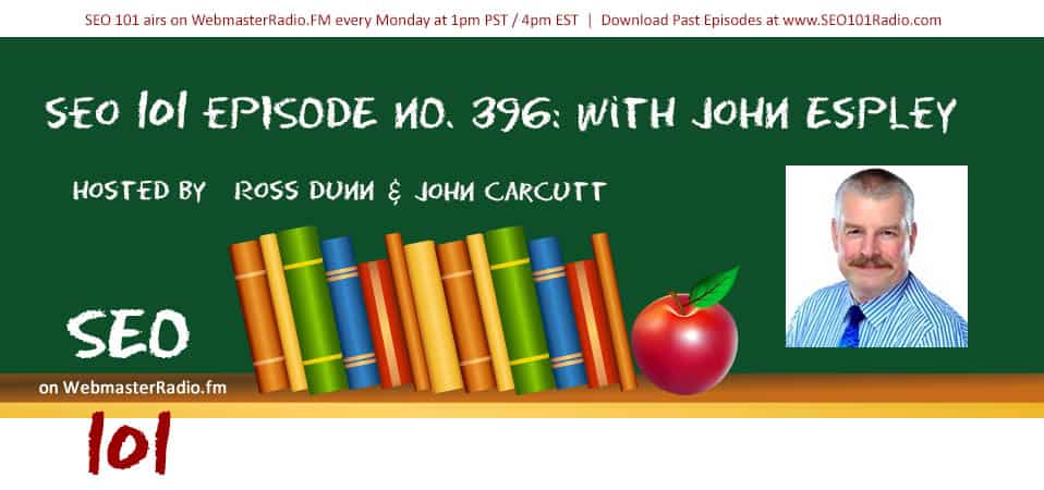 SEO 101 Ep 396: Business Mentorship and SEO with John Espley