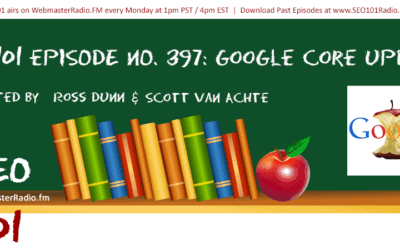 SEO 101 Ep 397: Examining Google’s December Core Update