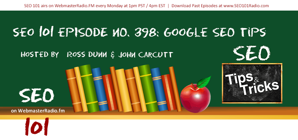 SEO 101 Ep 398: Google SEO Tips for 2021