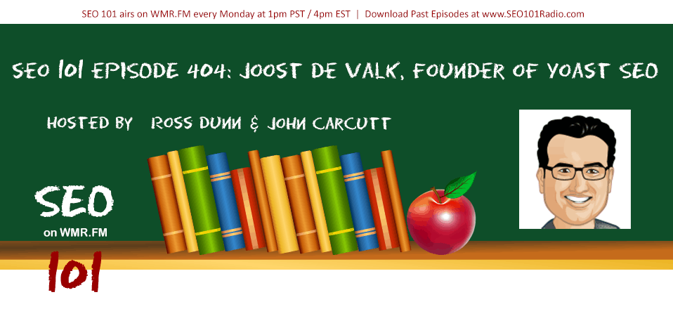 SEO 101 Ep 404: An Interview with Joost de Valk, Founder of Yoast SEO