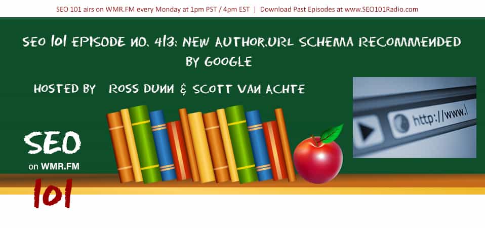 SEO 101 Ep 413: New Author.URL Schema Recommended by Google