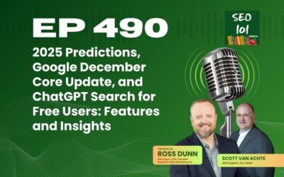 SEO 101 Episode 490 – 2025 Predictions, Google December Core Update, and ChatGPT Search for Free Users: Features and Insights