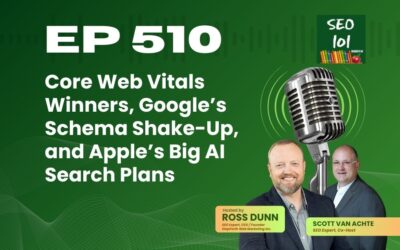 SEO 101 Episode 510 – Core Web Vitals Winners, Google’s Schema Shake-Up, and Apple’s Big AI Search Plans